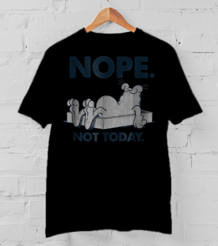 Nope Not Today Garfield T-Shirt