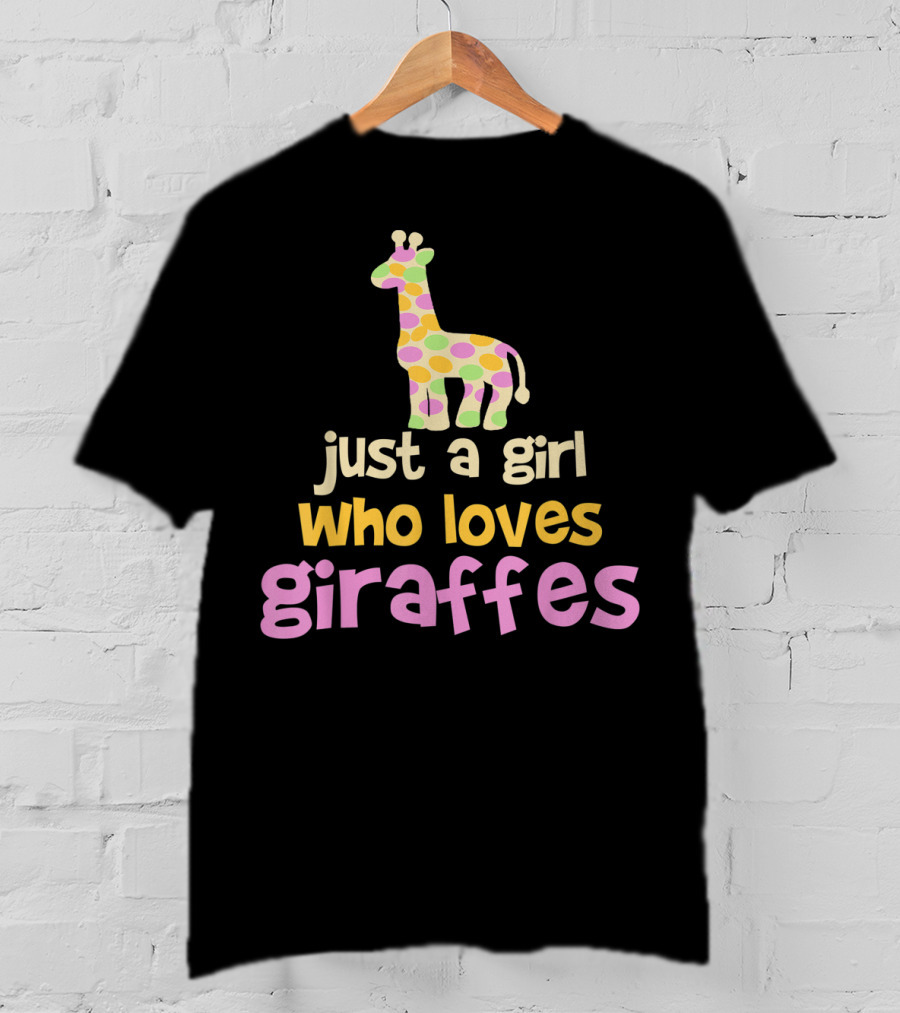 Just A Girl Who Loves Giraffes Safari Zoo Animal T-Shirt