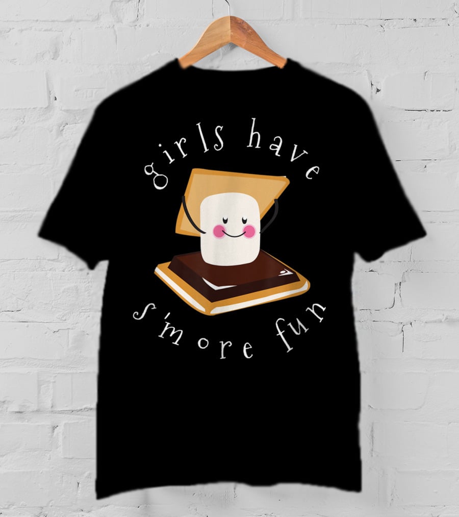 Girls Have S'more Fun Funny Camping Marshmallow Chocolate Graham Cracker T-Shirt