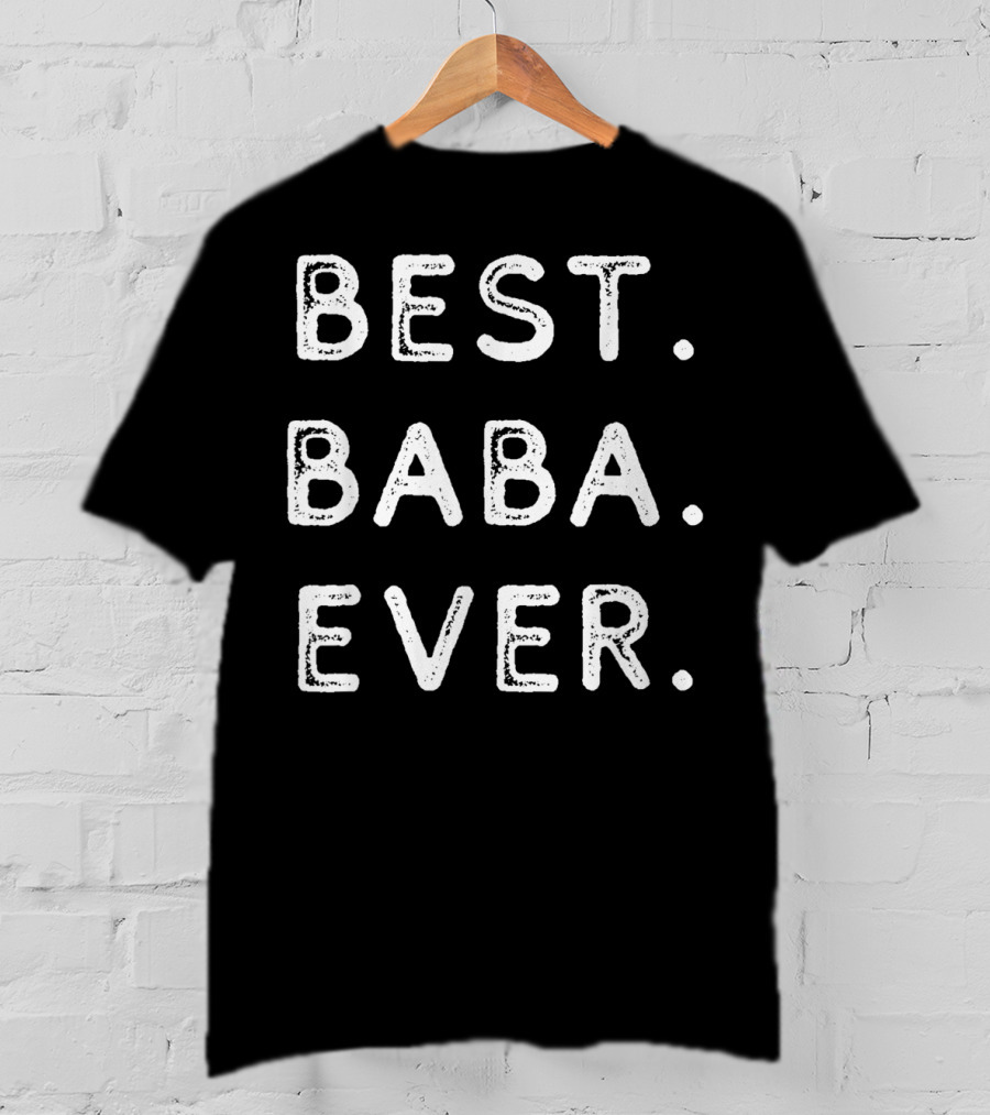 Best Baba Ever Grandpa T-Shirt