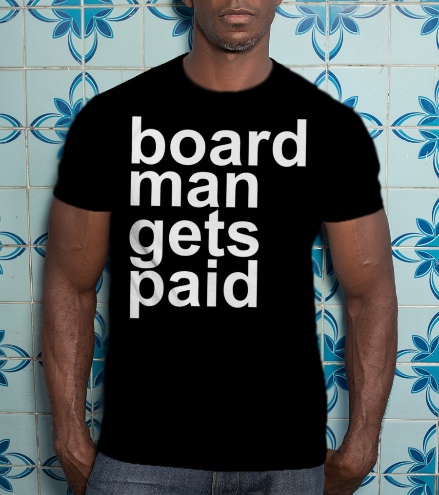Board Man Gets Paid Funny Rebound Basketball T-Shirt