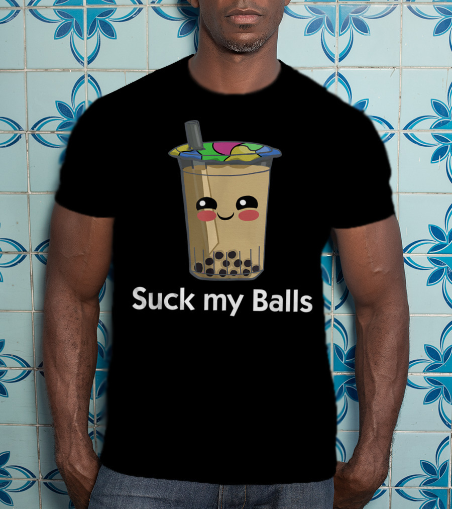 Boba Tea Suck My Balls Funny Bubble Drink T-Shirt