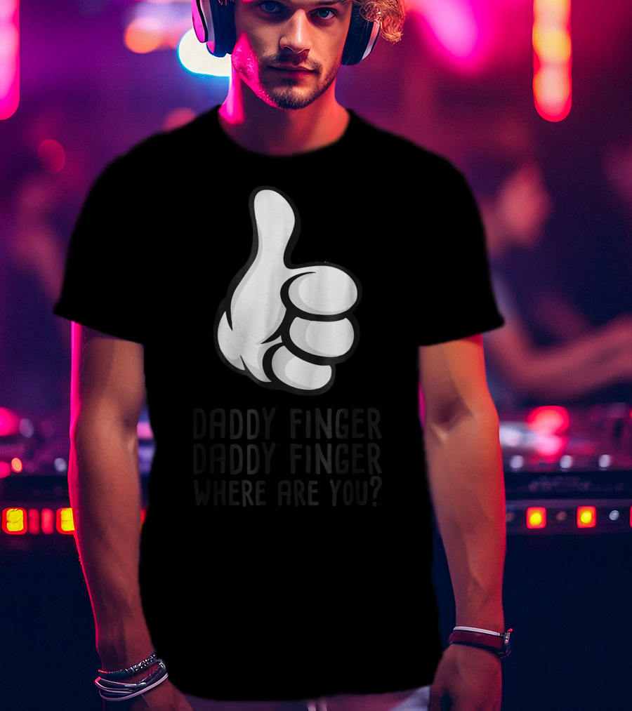 Daddy Finger Daddy Finger Where Are You Thumbs Up Cartoon T-Shirt