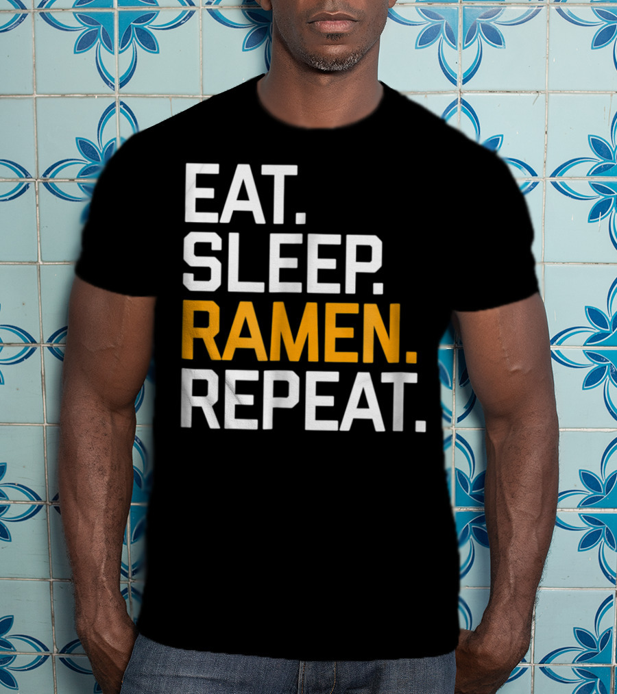 Eat Sleep Ramen Repeat Funny Foodie Noodles Asian T-Shirt