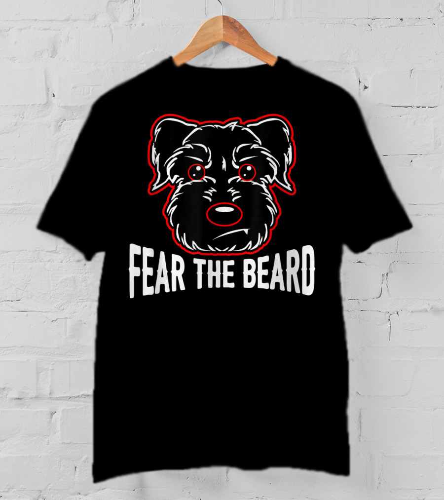 Fear The Beard Schnauzer Lover Dog Face T-Shirt