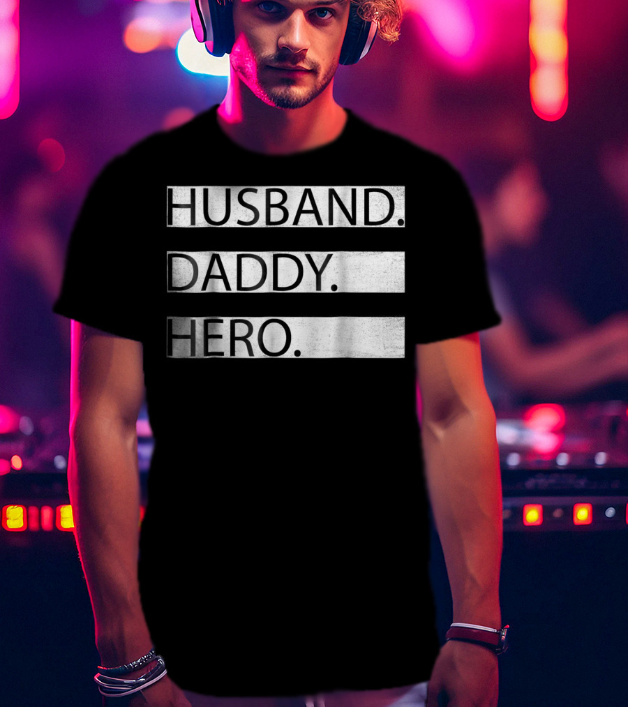 Husband Daddy Hero Number 1 Dad T-Shirt