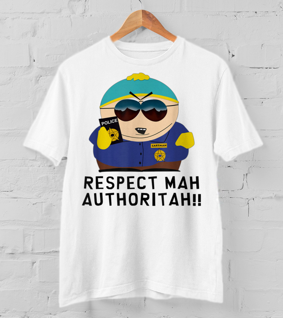 Cartman Police Respect Mah Authoritah T-Shirt