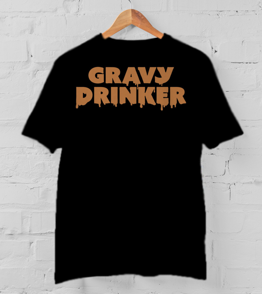Jim Gaffigan Gravy Drinker Text Bold Dripping T-Shirt
