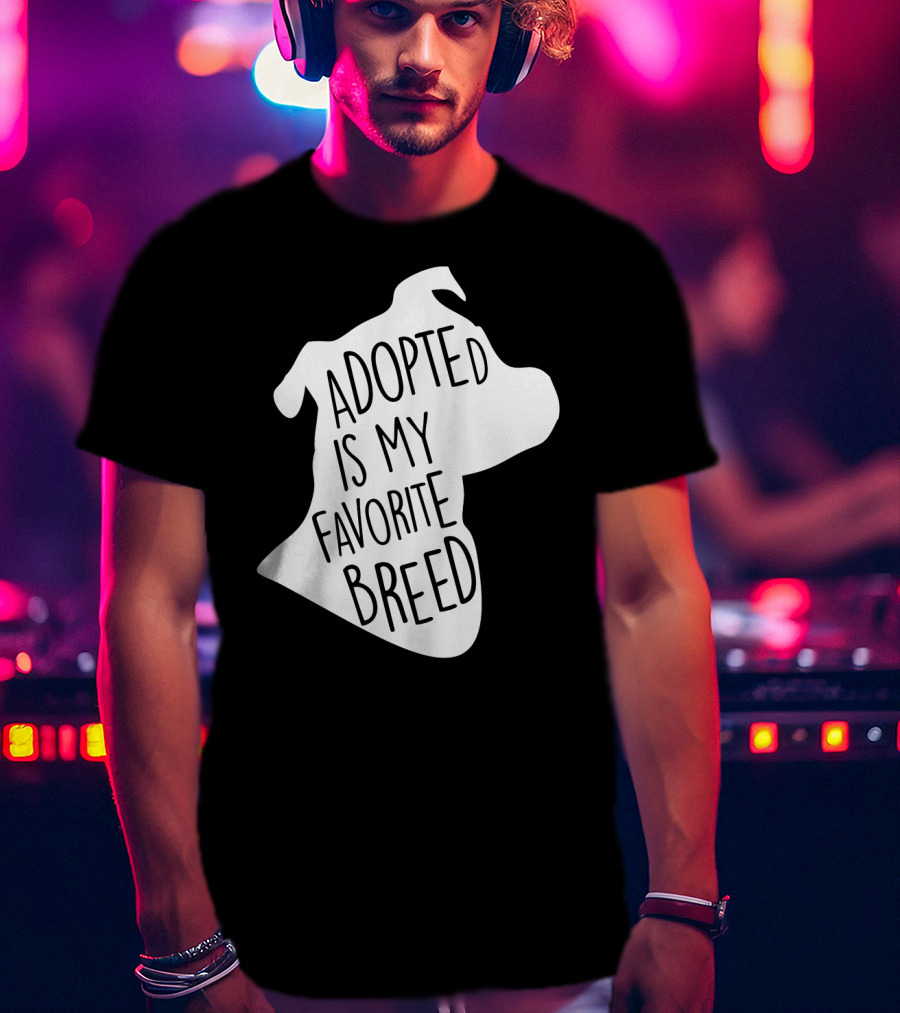 Adopted Is My Favorite Breed Dog Silhouette Outline T-Shirt