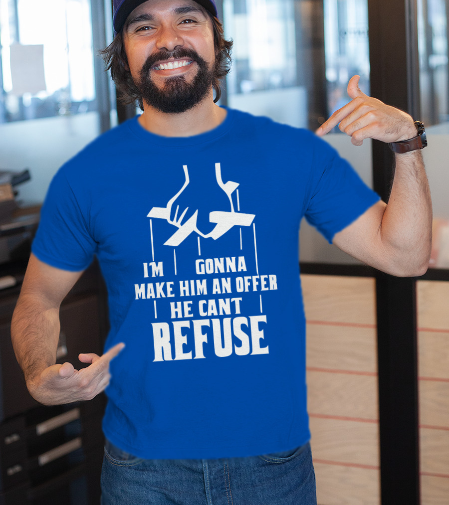 Make Him An Offer He Can't Refuse Puppet Strings T-Shirt
