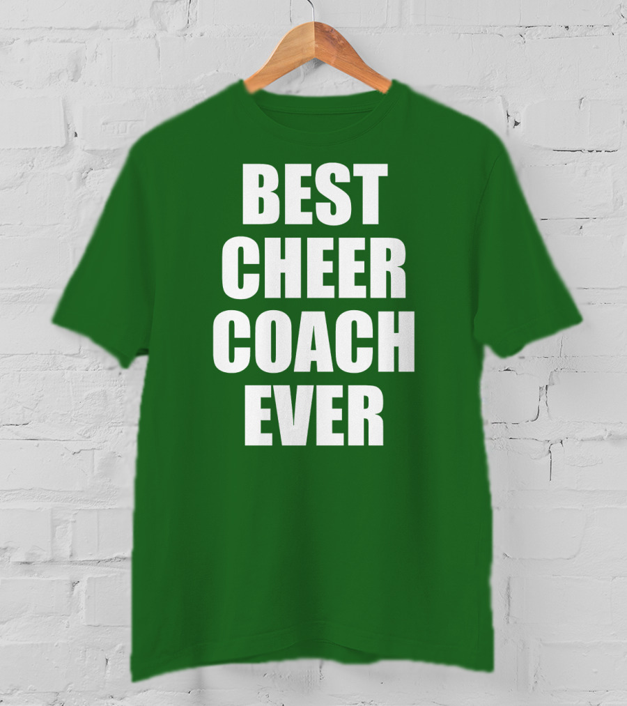 Best Cheer Coach Ever T-Shirt