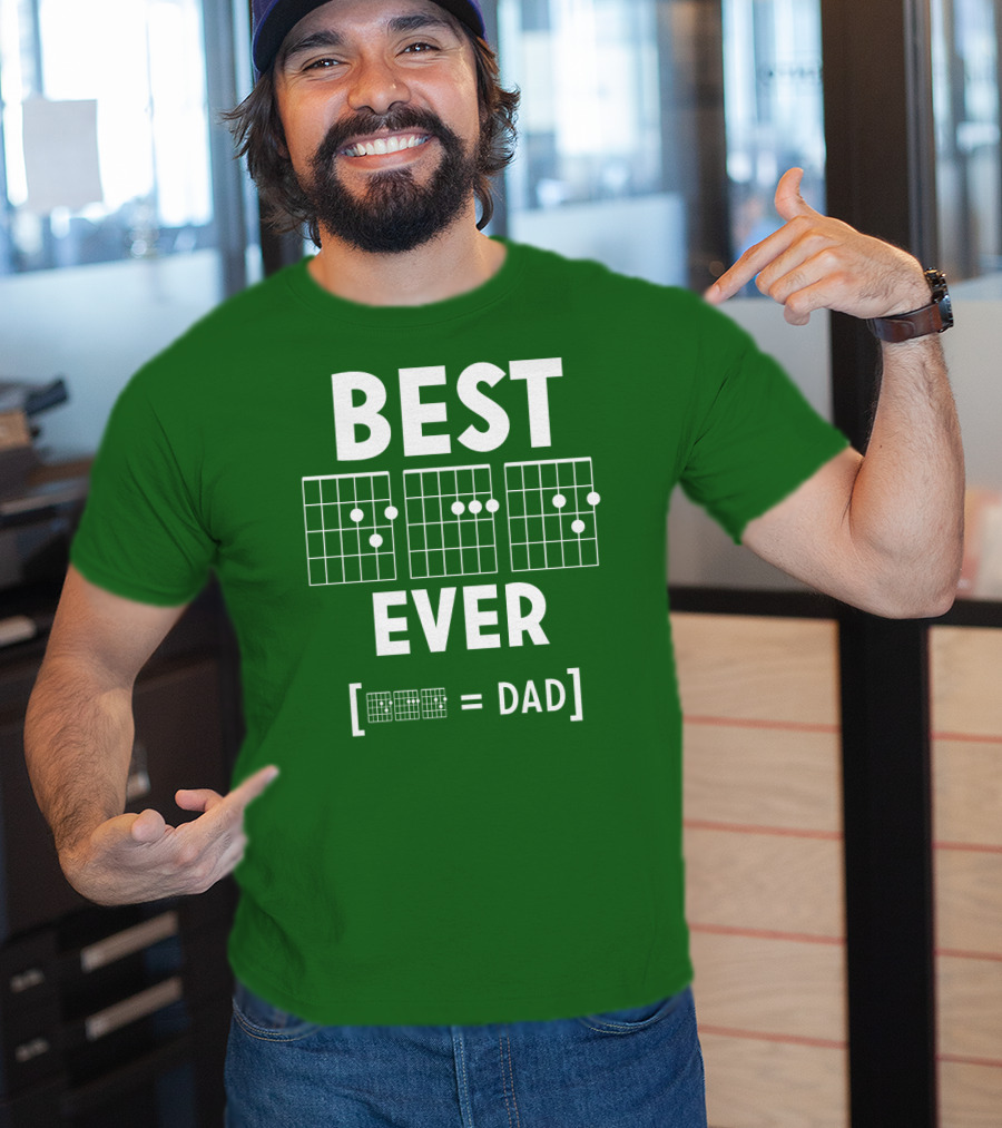 BEST EVER [CHORD = DAD] T-Shirt