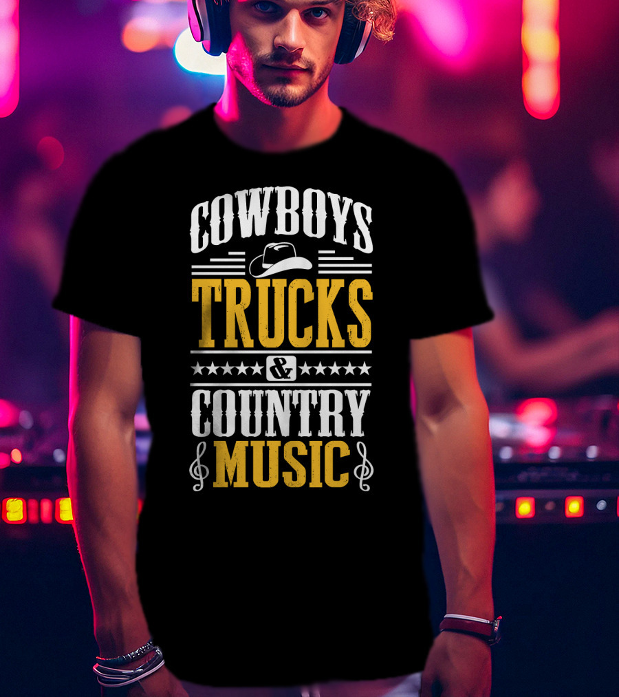 Cowboys Trucks And Country Music With Stars And Musical Notes T-Shirt