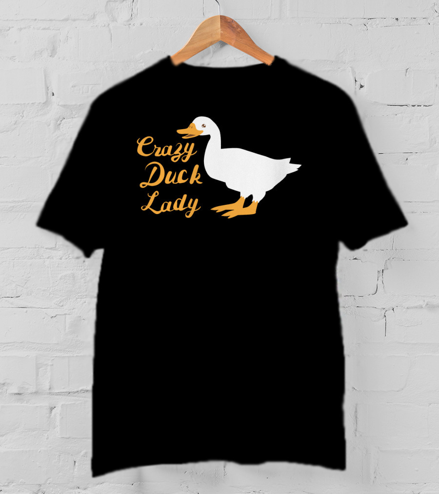Crazy Duck Lady Whimsical White Duck T-Shirt