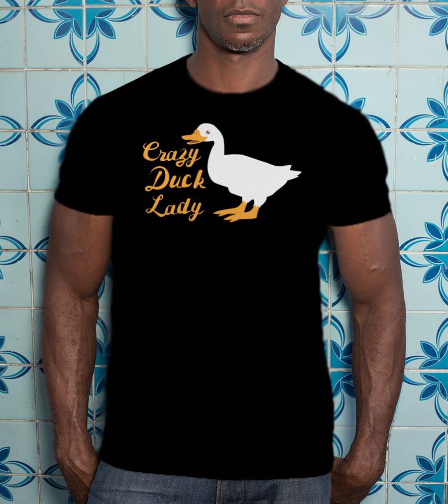 Crazy Duck Lady Whimsical White Duck T-Shirt