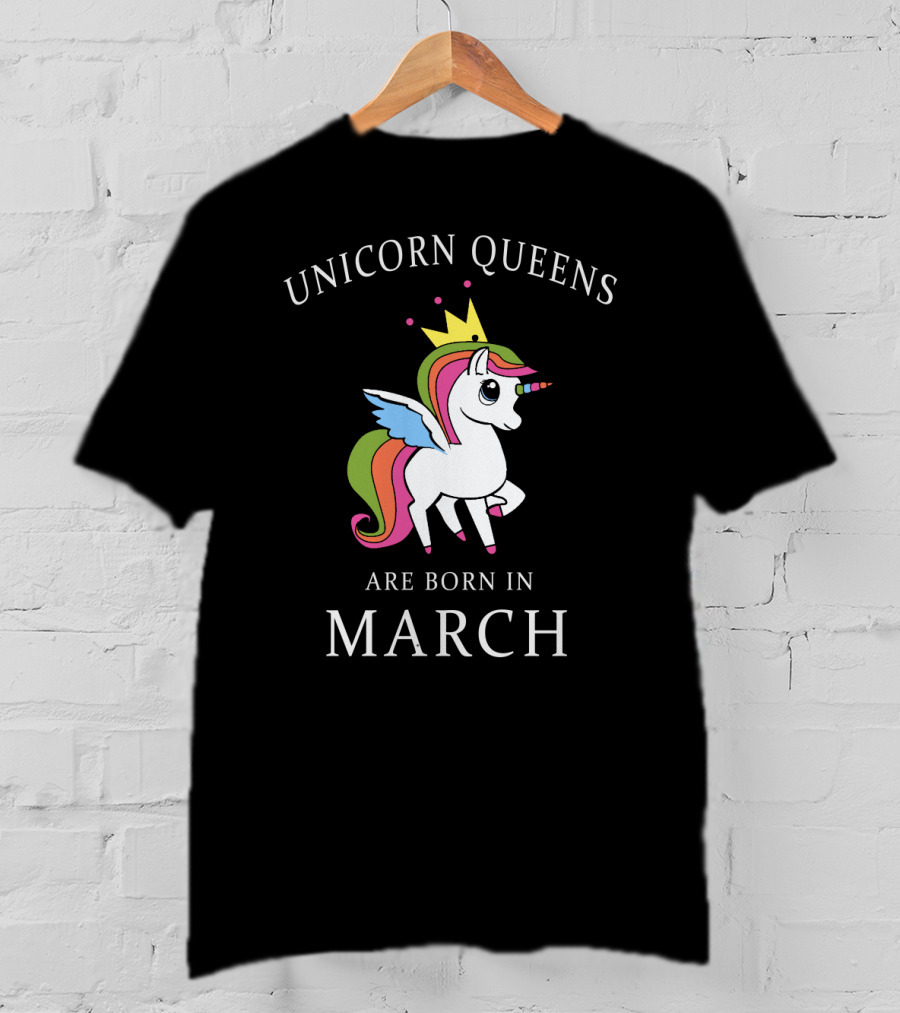 Unicorn Queens With Crown And Wings Are Born In March T-Shirt