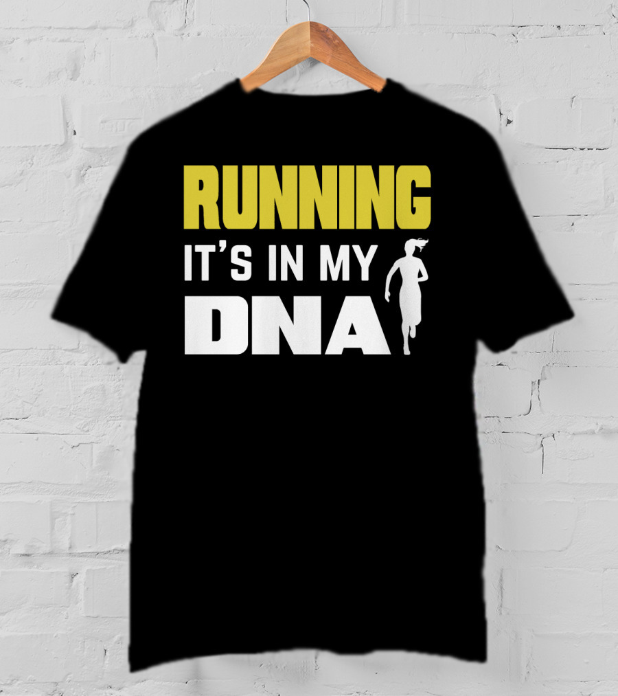 Running It’s IN My Dna T-Shirt