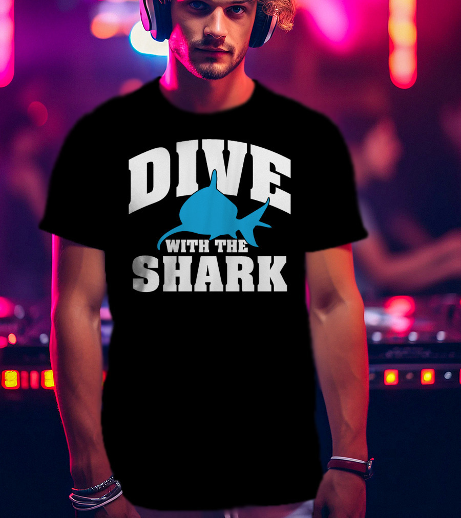 Dive With The Shark T-Shirt