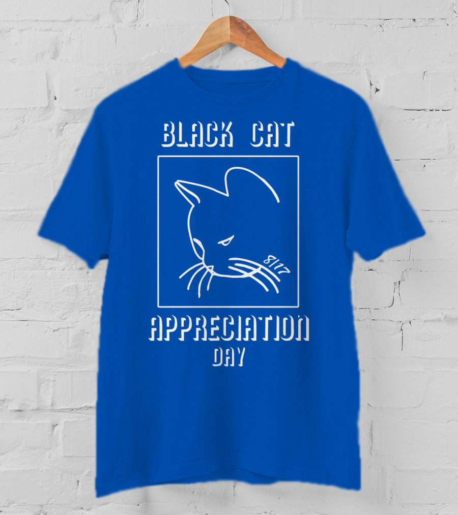 Black Cat Appreciation Day 8/17 T-Shirt