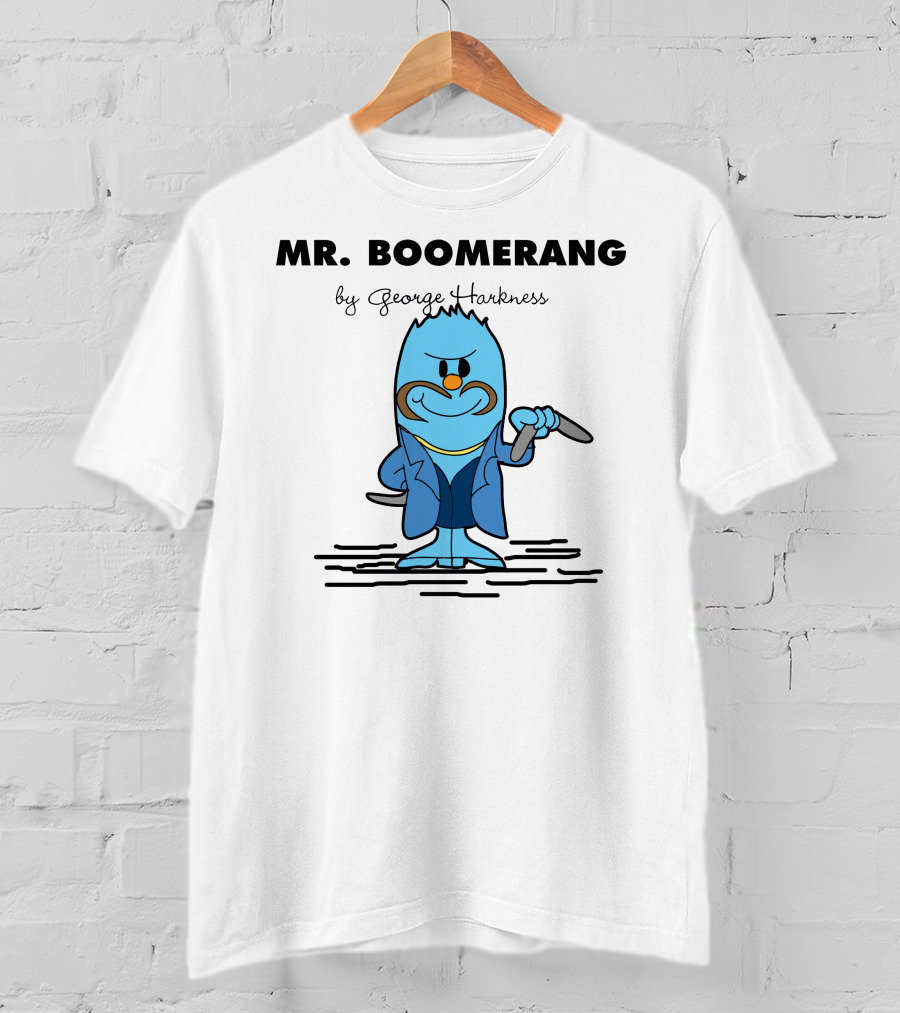 MR. BOOMERANG By George Harkness T-Shirt