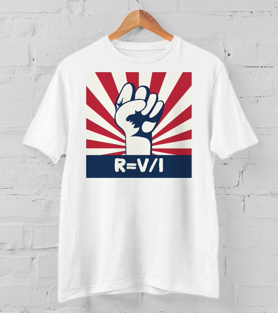 RESIST FIST R=V/I Ohm's Law Of Resistance Sunburst Fist T-Shirt