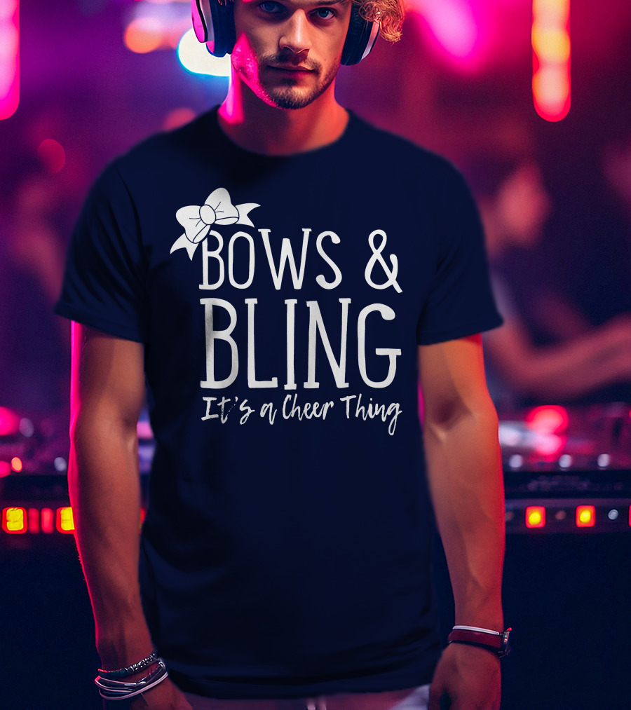 Bows And Bling It's A Cheer Thing Enthusiasts Unite T-Shirt