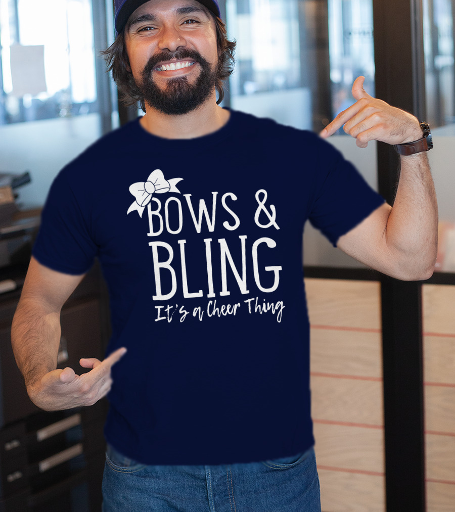 Bows And Bling It's A Cheer Thing Enthusiasts Unite T-Shirt