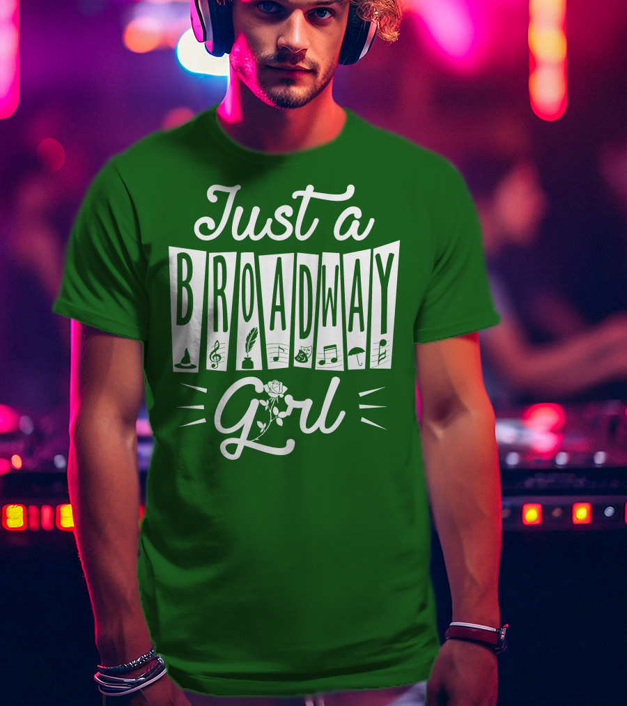 Just A Broadway Girl Wizard Music Rose Notes T-Shirt