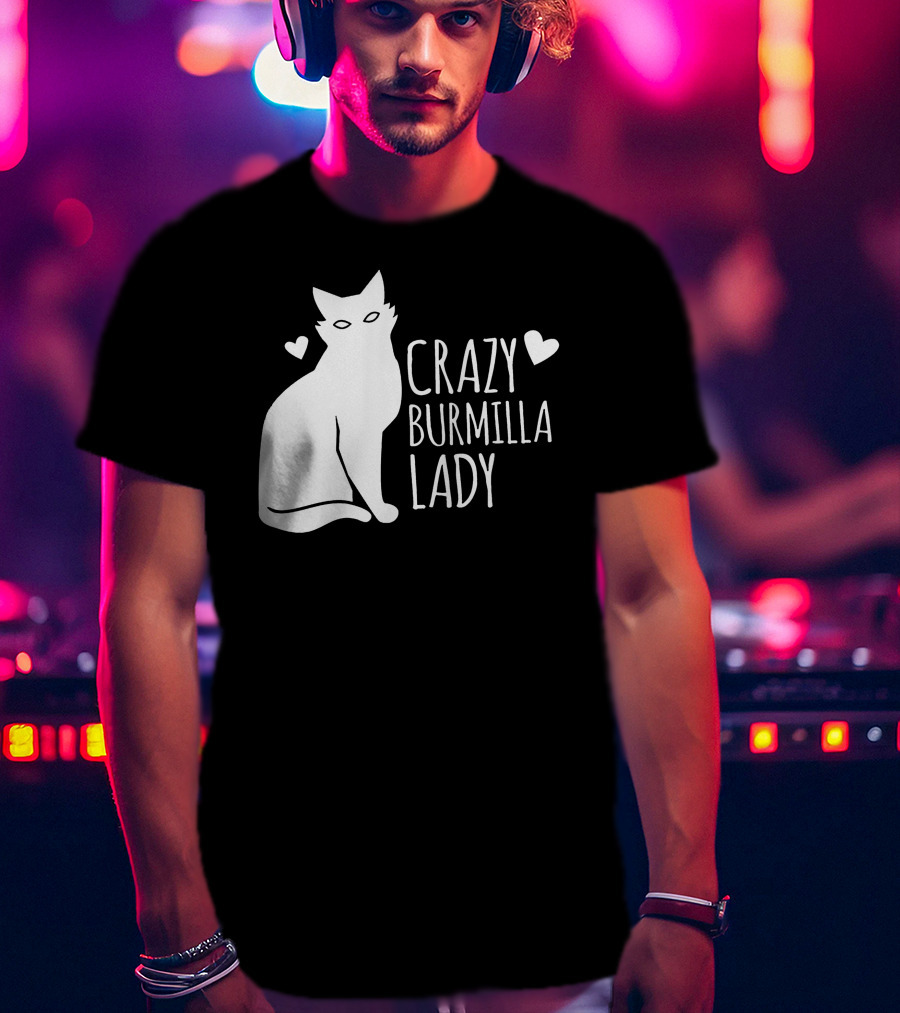 CRAZY BURMILLA LADY T-Shirt
