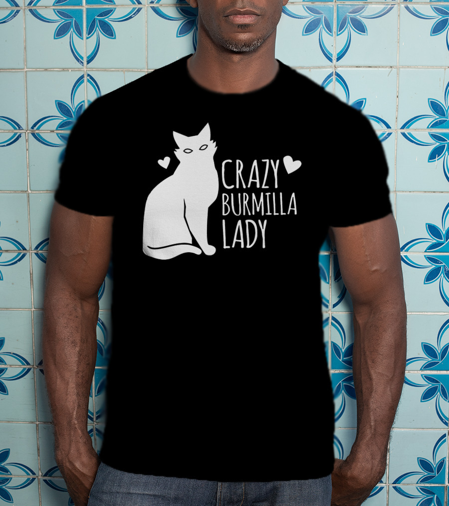 CRAZY BURMILLA LADY T-Shirt