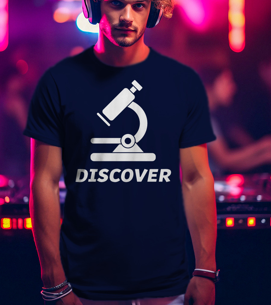 Discover Science With Microscope Greatness T-Shirt