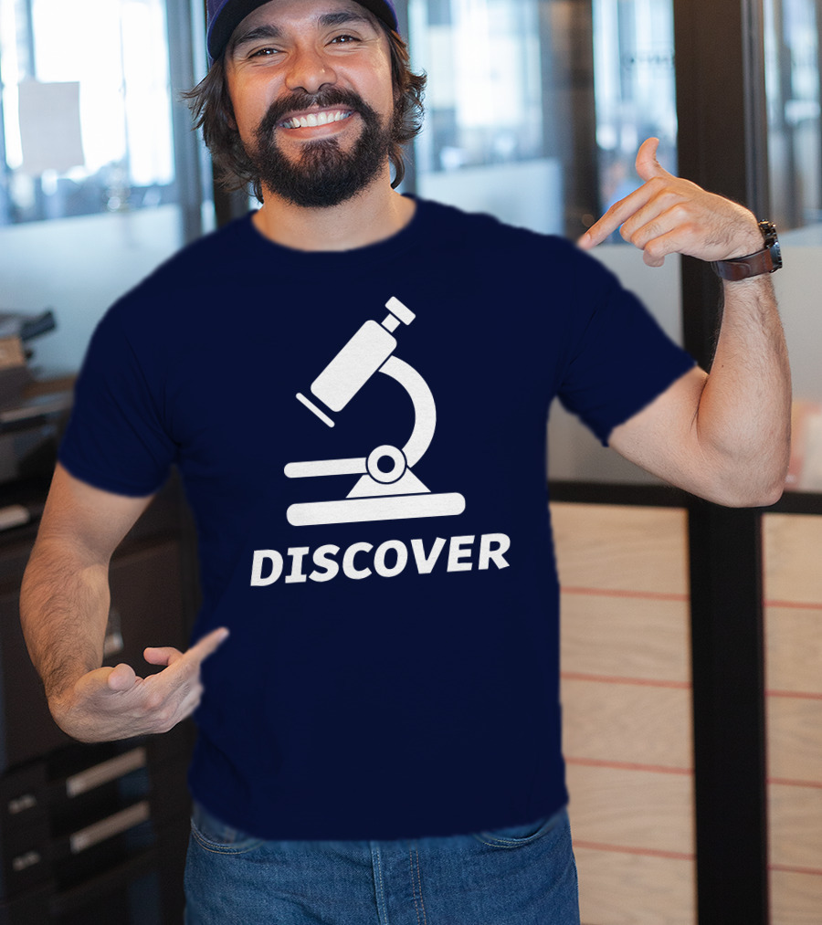 Discover Science With Microscope Greatness T-Shirt