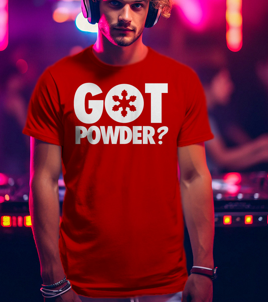 Got Powder Snowflake Skiing Enthusiast T-Shirt