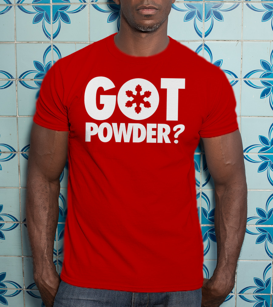 Got Powder Snowflake Skiing Enthusiast T-Shirt