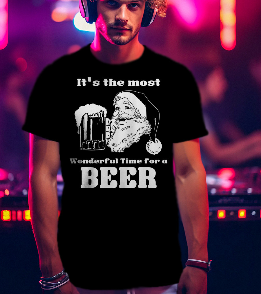 Christmas Santa It's The Most Wonderful Time For A Beer With Santa Hat And Mug Of Beer T-Shirt