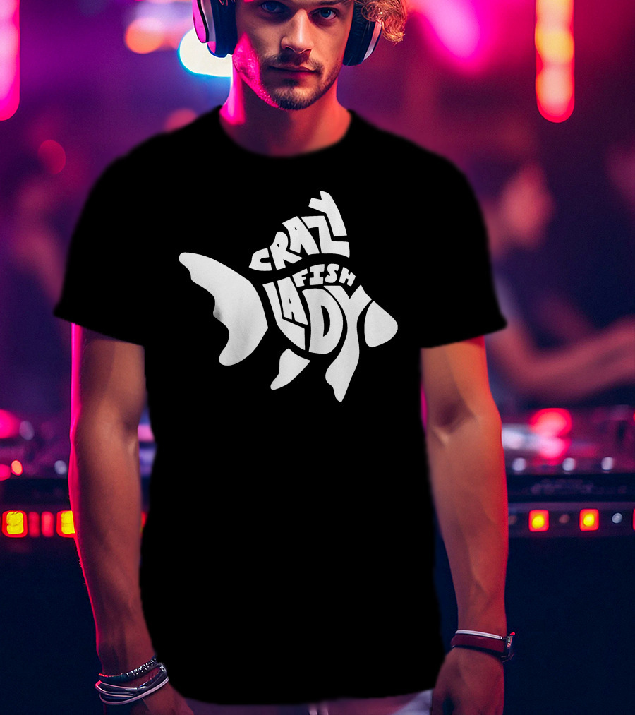Crazy Fish Lady Text In Fish Shape T-Shirt