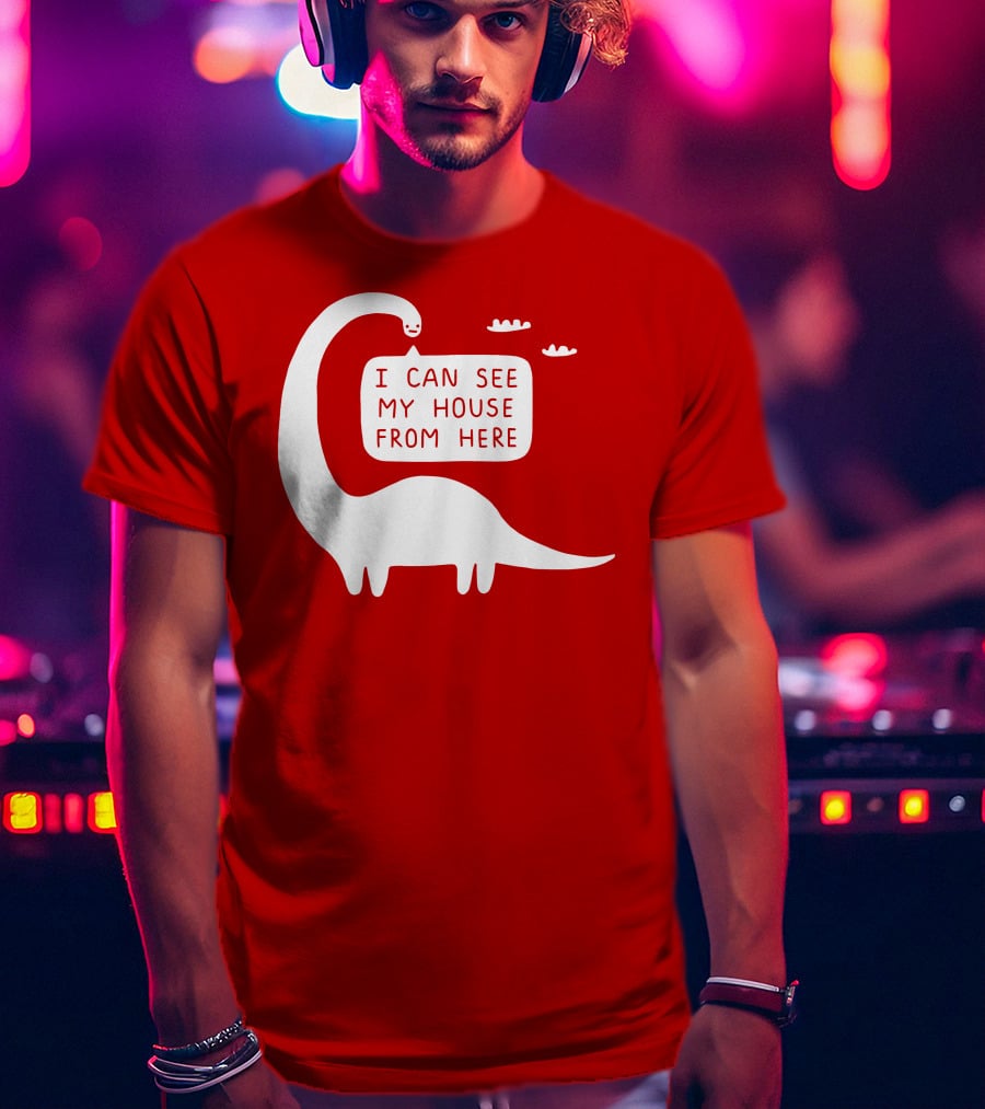 I Can See My House From Here Dinosaur White Text T-Shirt
