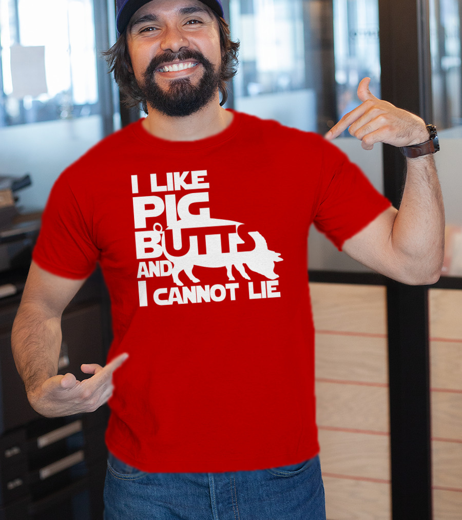 I Like Pig Butts And I Cannot Lie Pig Outline T-Shirt