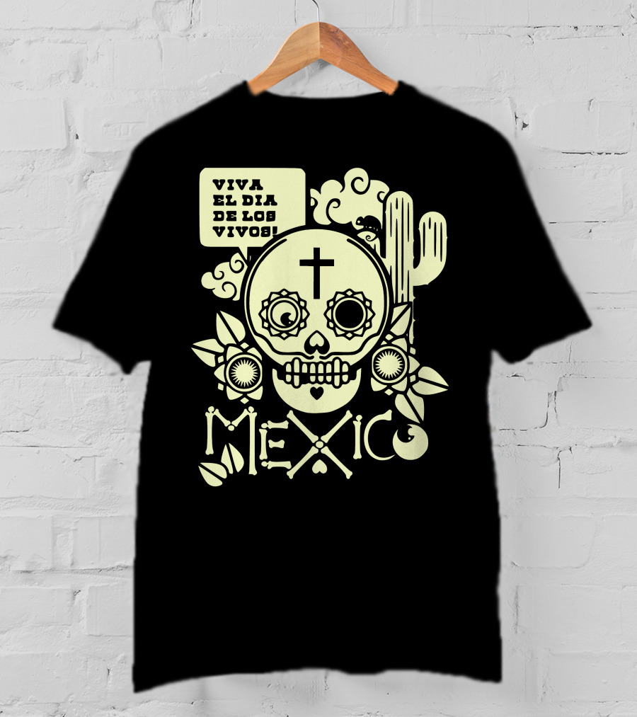 Viva El Día De Los Vivos Skull Cactus Mexico T-Shirt
