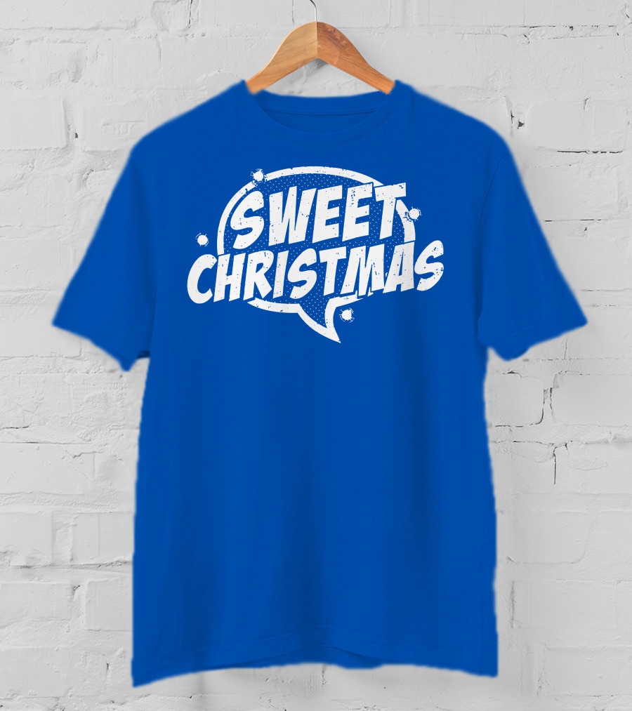 SWEET CHRISTMAS T-Shirt