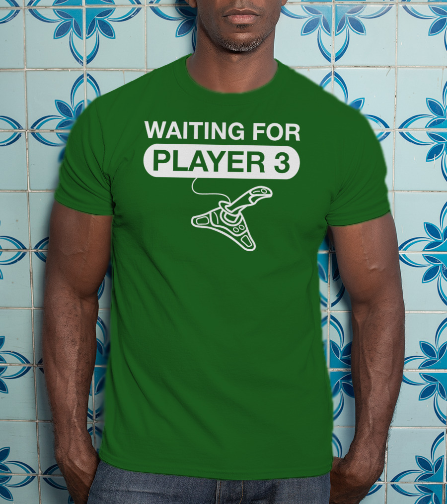 WAITING FOR PLAYER 3 Gaming Joystick T-Shirt