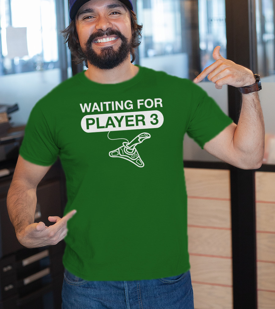 WAITING FOR PLAYER 3 Gaming Joystick T-Shirt