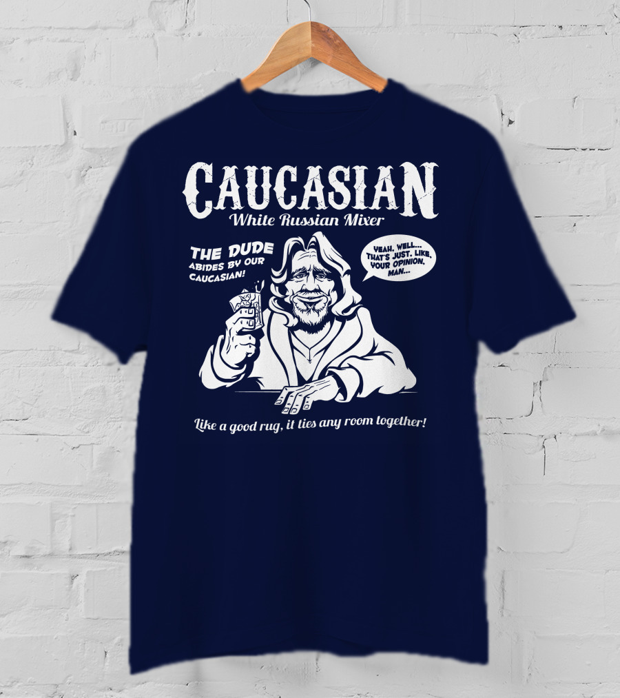 Caucasian White Russian Mixer The Dude Abides Like A Good Rug It Ties Any Room Together T-Shirt
