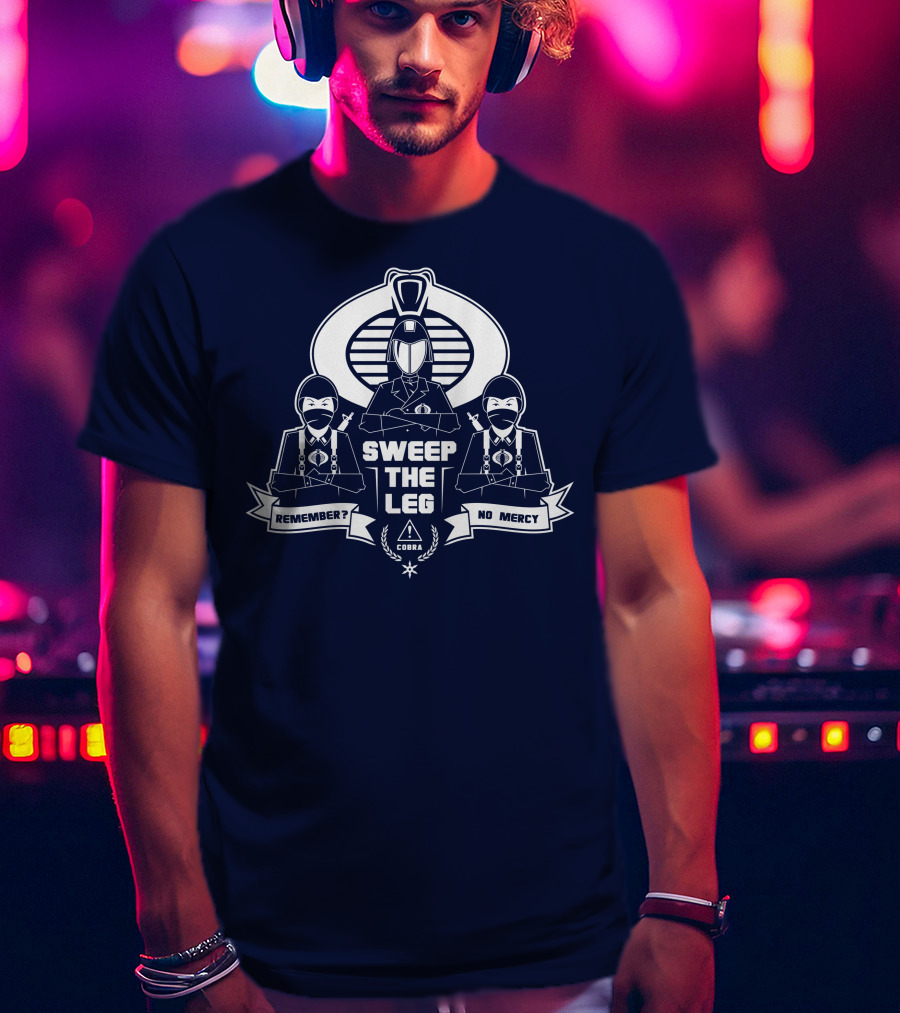 Sweep The Leg Remember No Mercy Cobra T-Shirt