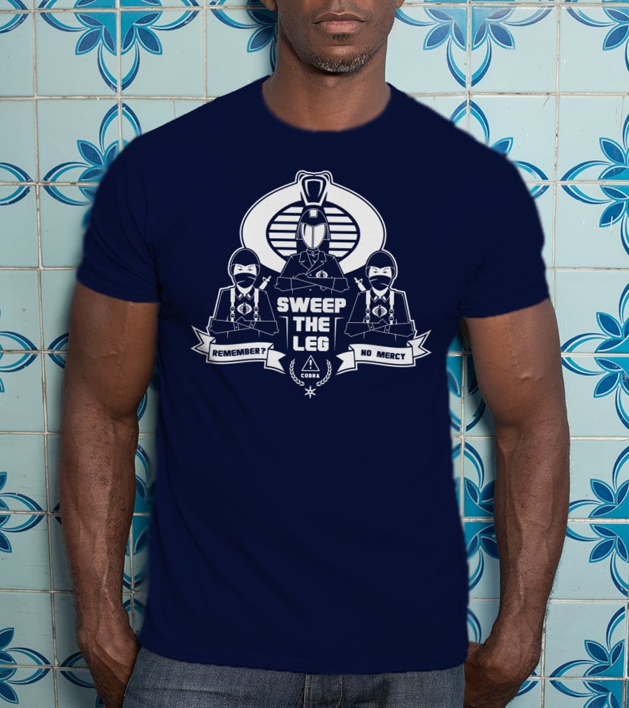 Sweep The Leg Remember No Mercy Cobra T-Shirt