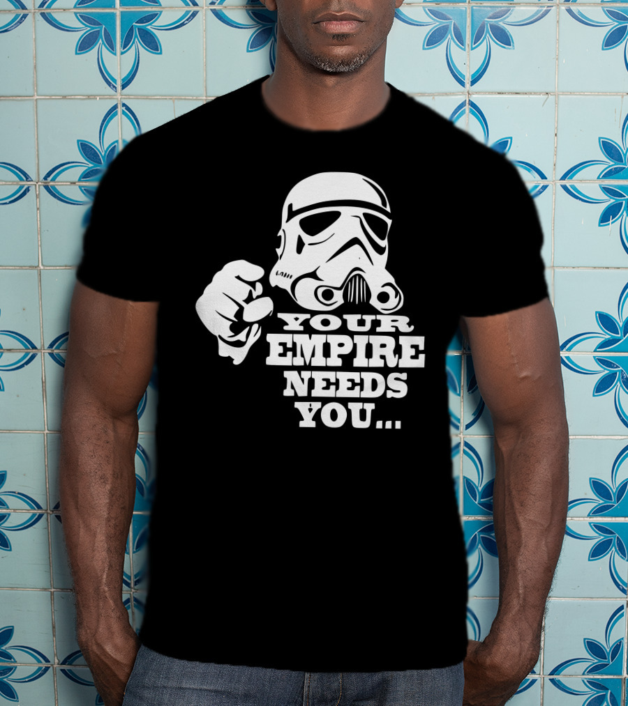 Your Empire Needs You Stormtrooper Recruitment T-Shirt