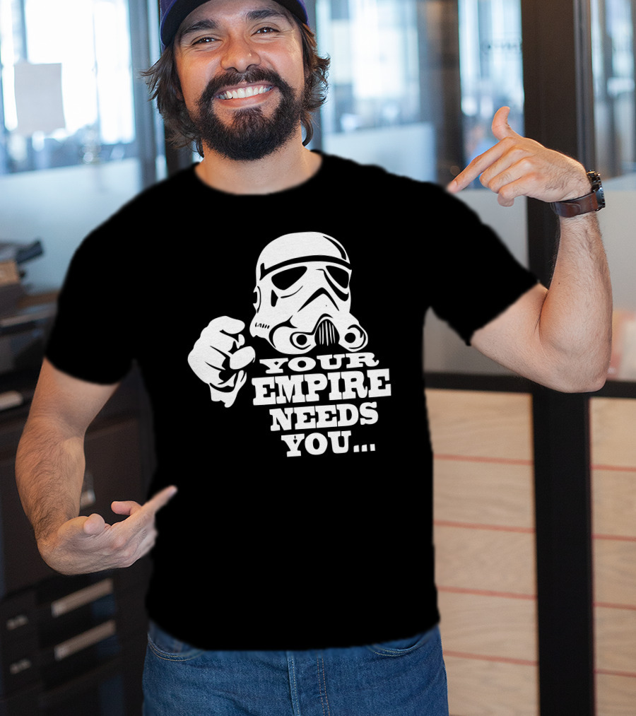 Your Empire Needs You Stormtrooper Recruitment T-Shirt