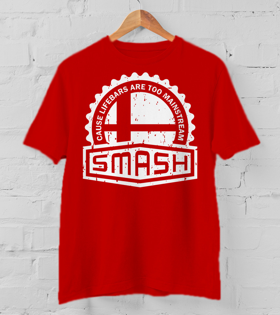 CREST SERIES Smash Cause Lifebars Are Too Mainstream T-Shirt