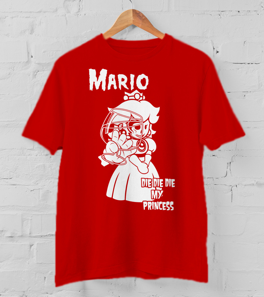 Mario Die Die Die My Princess T-Shirt