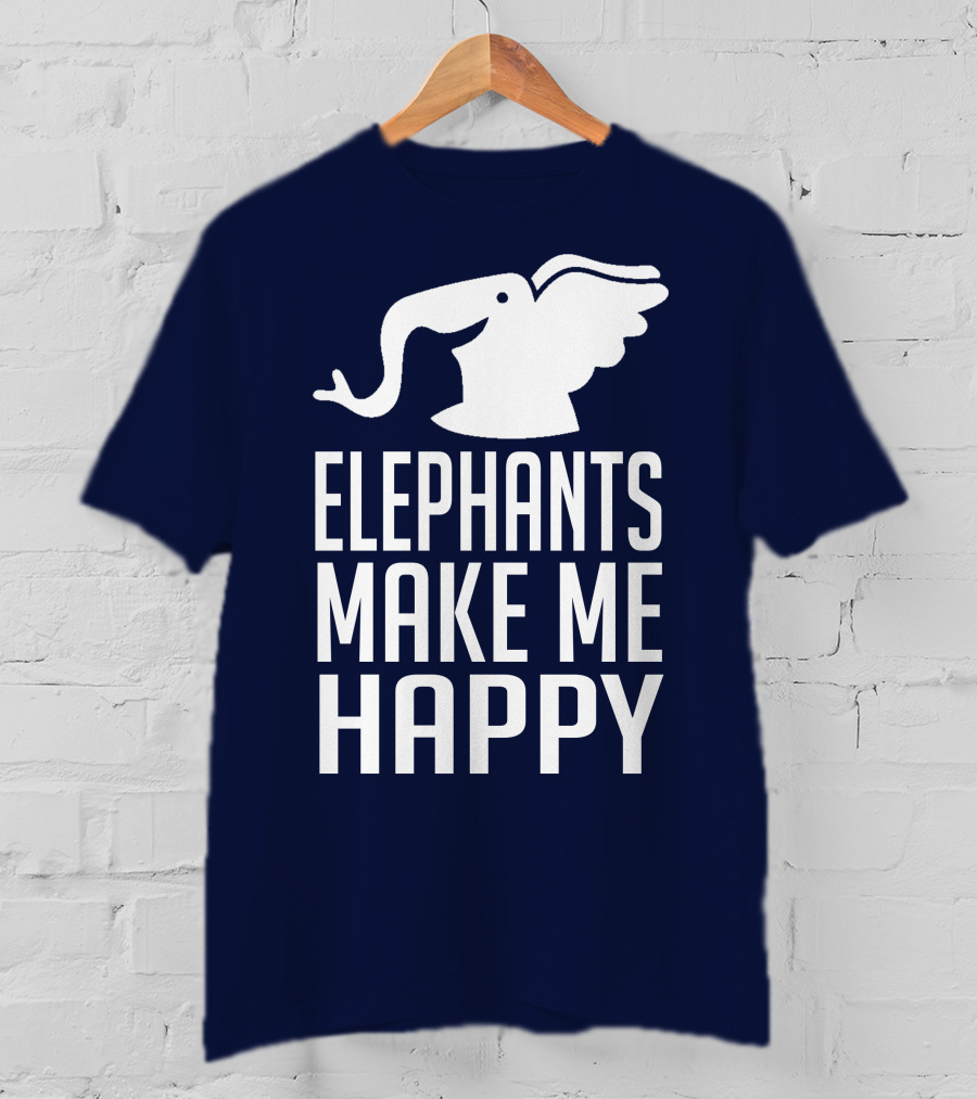 Elephants Make ME Happy T-Shirt
